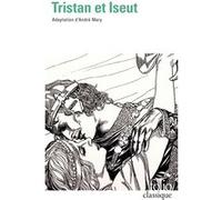 Tristan et Iseut Anonyme (Auteur), Denis de Rougemont (Préface), André Mary (Traduction)