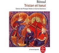 Tristan et Iseut Béroul (Auteur)