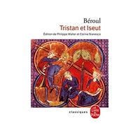 Tristan et Iseut (Edition commentée Bac 2001)