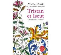 Tristan et Iseut Michel Zink (Auteur)