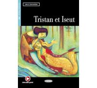 Tristan et Iseut: Niveau Deux A2