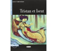 Tristan et Iseut: Niveau Deux A2
