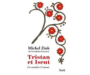 Tristan et Iseut: Un remède à l'amour