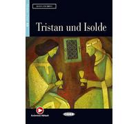 Tristan et Isolde (niveau A2). Avec audio