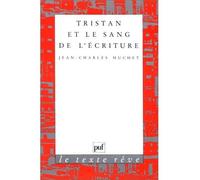 Tristan et le sang de l'écriture - Jean-Charles Huchet - Puf - broché - Livre