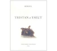 Béroul – Tristan et Yseult – Impr.nationale – Relié