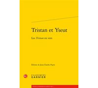 Tristan et Yseut: Les Tristan en vers