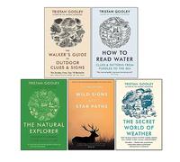 Tristan Gooley 5 Books Collection Set (Wild Signs and Star Paths, The Natural Explorer, How To Read Water, The Walker's Guide to Outdoor Clues and Signs & The Secret World of Weather)