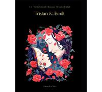 Tristan & iseult - Nicolas Koberich - Il Est Midi Editions - broché - Contes / Légendes