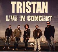 Tristan - Live in Concert