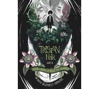 Tristan Noir - Cache-Coeur, la ville du bizarre - Livre 2