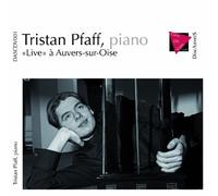 Tristan Pfaff, Piano, Live A Auvers-Sur-Oise