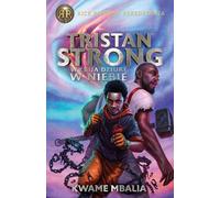 Tristan Strong wybija dziurę w niebie - Mbalia Kwame (littérature pour les jeunes en polonais)