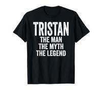 Tristan The Man The Myth The Legend Chemise Prénom Tristan T-Shirt