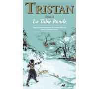 Tristan - Tome 2 : La Table Ronde - Sophie Divry - Anacharsis - broché - Roman