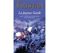 Tristan - Tome 3 : La Joyeuse Garde - Isabelle Degage - Anacharsis - broché - Essai