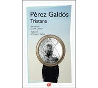 Tristana Benito Pérez Galdós (Auteur), Suzanne Raphaël (Traduction), Sadi Lakhdari (Edité par)