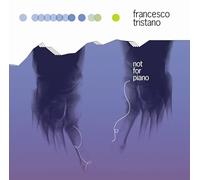 Tristano,Francesco - Not for Piano