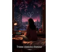 Tristes citations d'amour: Carnet de citations tristes du Rap Français
