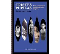 Tristes pupilas: Vida y muerte de las mascaronas de proa