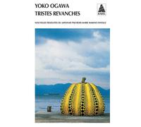 Tristes revanches - Yoko Ogawa - Actes sud - Poche - Roman