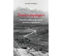Tristes topiques Jean-Pierre Digard (Auteur)
