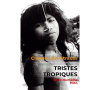 Tristes tropiques - Nouvelle édition avec une préface de Stéphane Breton, directeur de la collection " Terre Humaine "