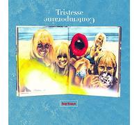 Tristesse Contemporaine: Stay Golden