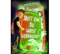 Tritt ein, du wirst gebraucht! - Innovatives Abenteuer-Wendebuch, leicht zu lesen ab 9 Jahren; (Tritt ein!, Bd. 2)