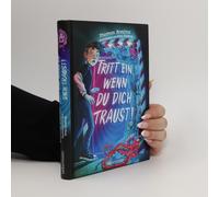 Tritt Ein, Wenn Du Dich Traust! (Tritt Ein!, Bd. 1)