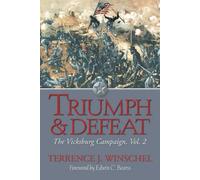 Triumph And Defeat: The Vicksburg Campaign