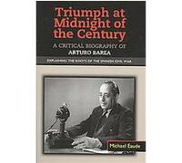 Triumph at Midnight in the Century, Canada Blanch/Sussex Academic Studies on Contemporary Spain Michael Eaude (Auteur)