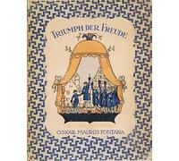 Triumph der Freude. Ein Freiheitsspiel.