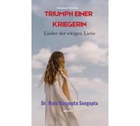 Triumph Einer Kriegerin Lieder der ewigen Liebe (German Edition)