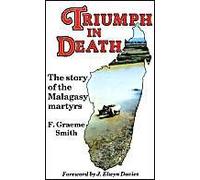Triumph in Death: Story of the Malagasy Martyrs