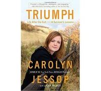 Triumph: Life After the Cult: A Survivor's Lessons Palmer, Laura (Auteur)