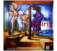 Jeffrey Fisher Triumph of the Spirit (CD)