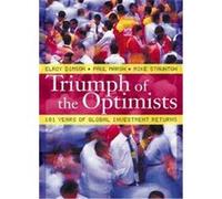 Triumph of the Optimists Elroy Dimson, Mike Staunton, Paul Marsh (Auteur)
