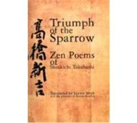 Triumph of the Sparrow Lucien Stryk, Shinkichi Takahashi, Takashi Ikemoto (Auteur)