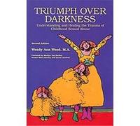 Triumph over Darkness Wendy Ann, M.A. Wood (Auteur)