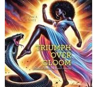 Triumph Over Gloom: Echoes Of Grace A Poetic Journey