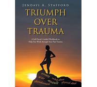 Triumph Over Trauma
