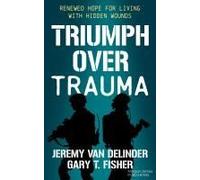 Triumph Over Trauma