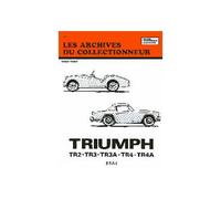 Triumph Tr 2-Tr 3-Tr 3a-Tr 4 Et Tr 4a (1953-1967)