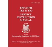 Triumph TR2 & TR3 Service Instruction Manual: Publication number 502602
