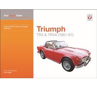 Triumph Tr4 & Tr4a: All Models, 1961-67: Your Expert Guide to Common Problems and How to Fix Them