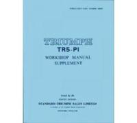 Triumph TR5 P1 Workshop Manual Supplement - [Version Originale] Unknown (Auteur)
