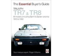 Roger Williams – Triumph TR7 & TR8 – Tous modèles (y compris Sprint & Spider) 1975–1982