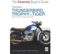 Triumph Trophy & Tiger: 650Cc & 750Cc Models: 1950-1983 (Essential Buyer'S Guide Series) (Paperback) Peter Henshaw, (Auteur)