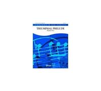 Triumphal Prelude / Score + Parties